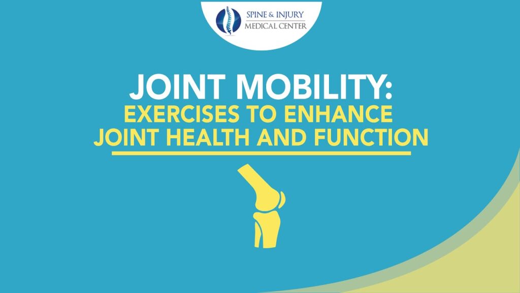 Building Mobility for Long-Term Joint Health